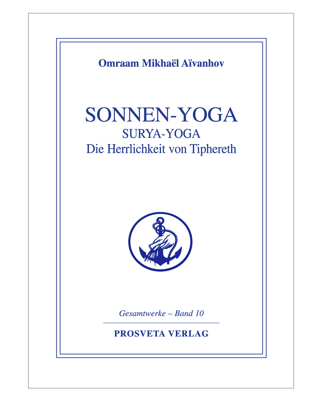 Sonnen-Yoga | Surya-Yoga - Omraam Mikhael Aivanhov