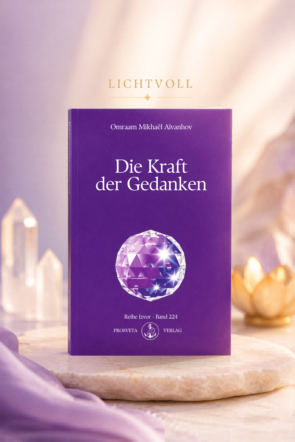 Die Kraft der Gedanken | Omraam Mikhael Aivanhov
