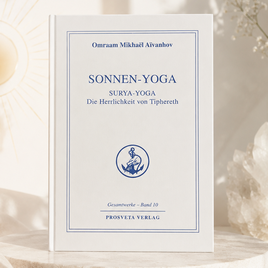 Sonnen-Yoga | Surya-Yoga - Omraam Mikhael Aivanhov